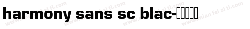harmony sans sc blac字体转换